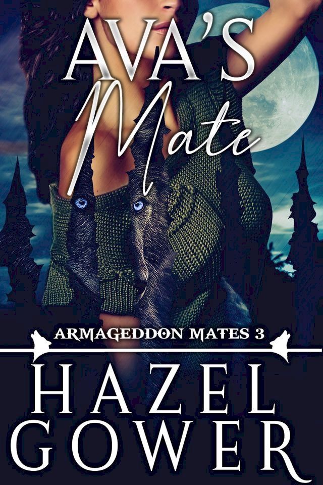  Ava's Mate Armageddon Mates Book 3(Kobo/電子書)