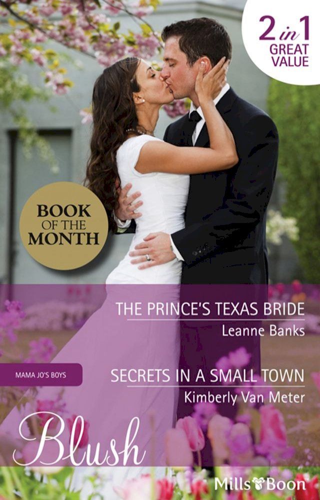  The Prince's Texas Bride/Secrets In A Small Town(Kobo/電子書)