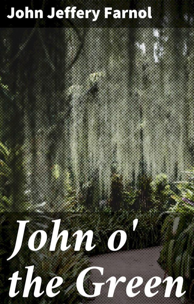  John o' the Green(Kobo/電子書)