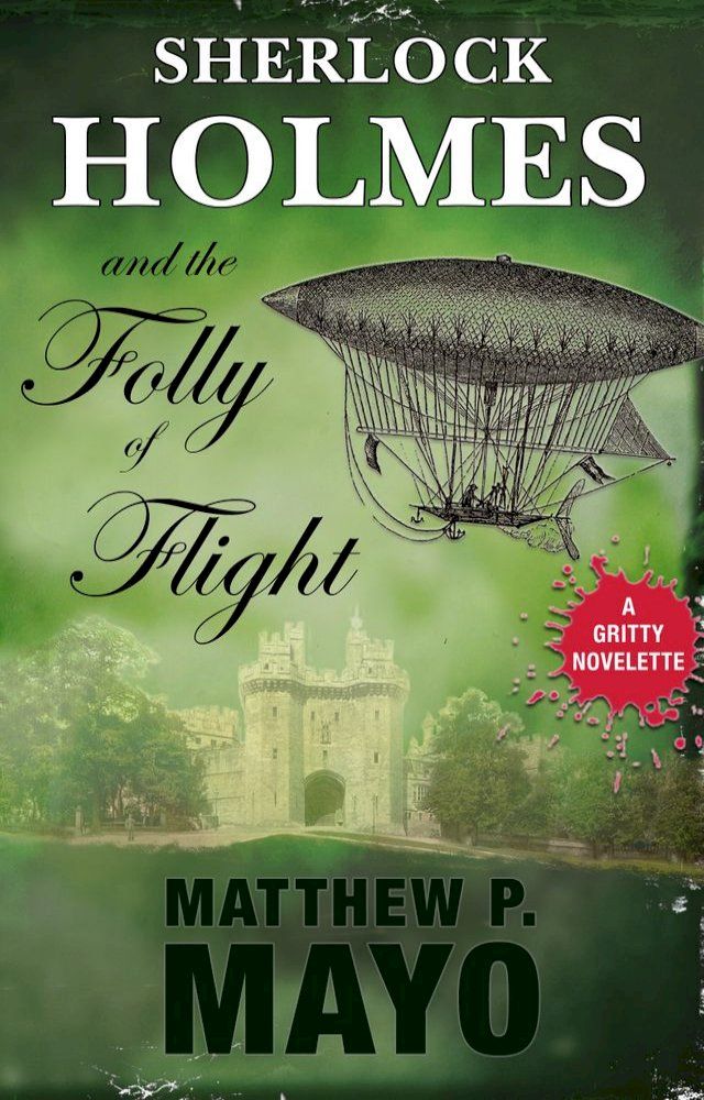  Sherlock Holmes and The Folly of Flight(Kobo/電子書)