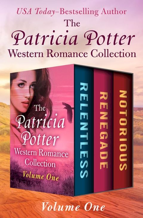 The Patricia Potter Western Romance Collection Volume One(Kobo/電子書)