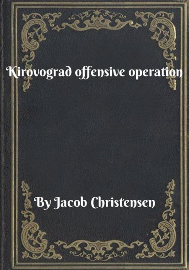  Kirovograd offensive operation(Kobo/電子書)