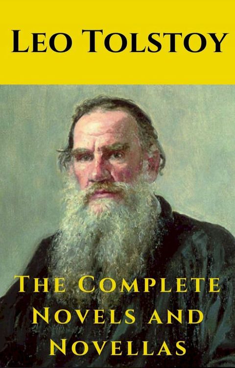 Leo Tolstoy: The Complete Novels and Novellas(Kobo/電子書)