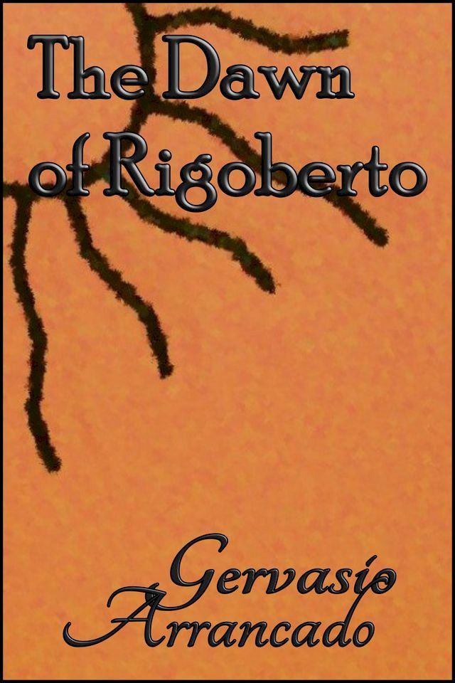  The Dawn of Rigoberto(Kobo/電子書)