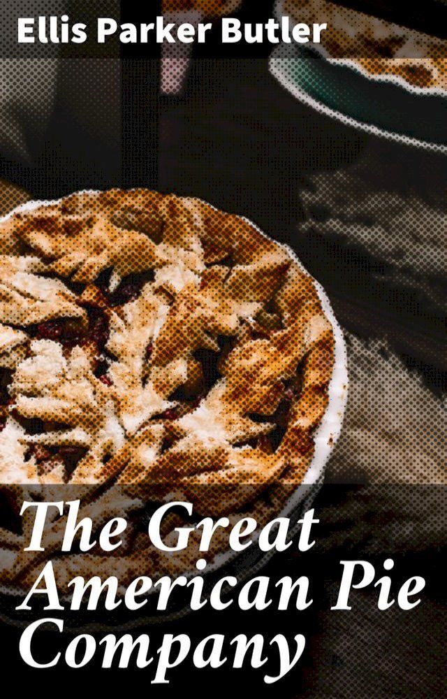  The Great American Pie Company(Kobo/電子書)