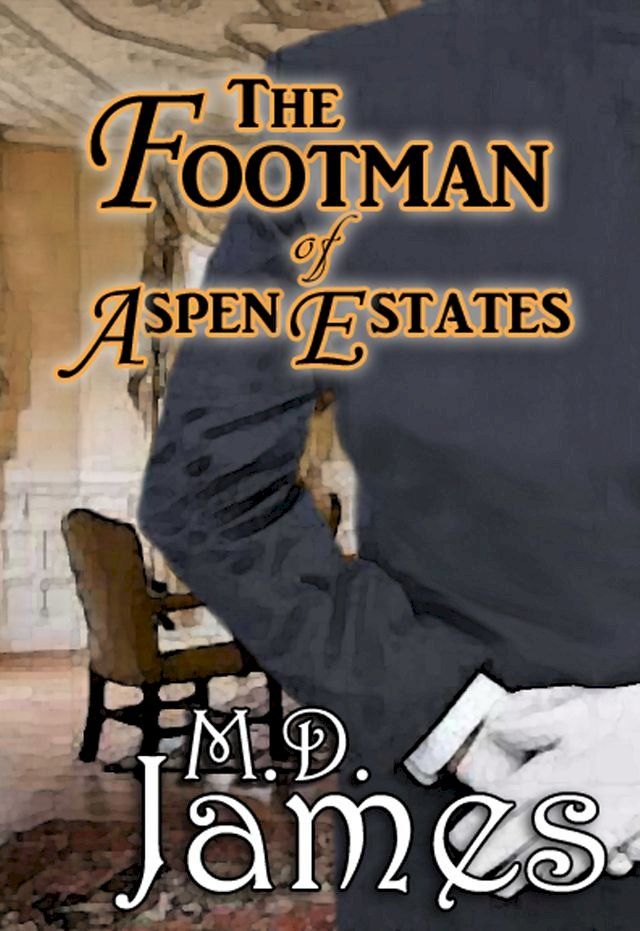  The Footman of Aspen Estates (The Concord Series #2)(Kobo/電子書)