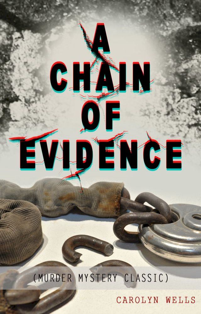  A CHAIN OF EVIDENCE (Murder Mystery Classic)(Kobo/電子書)