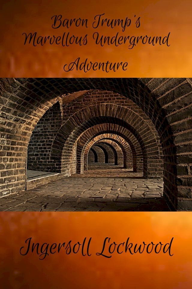  Baron Trump's Marvellous Underground Journey(Kobo/電子書)