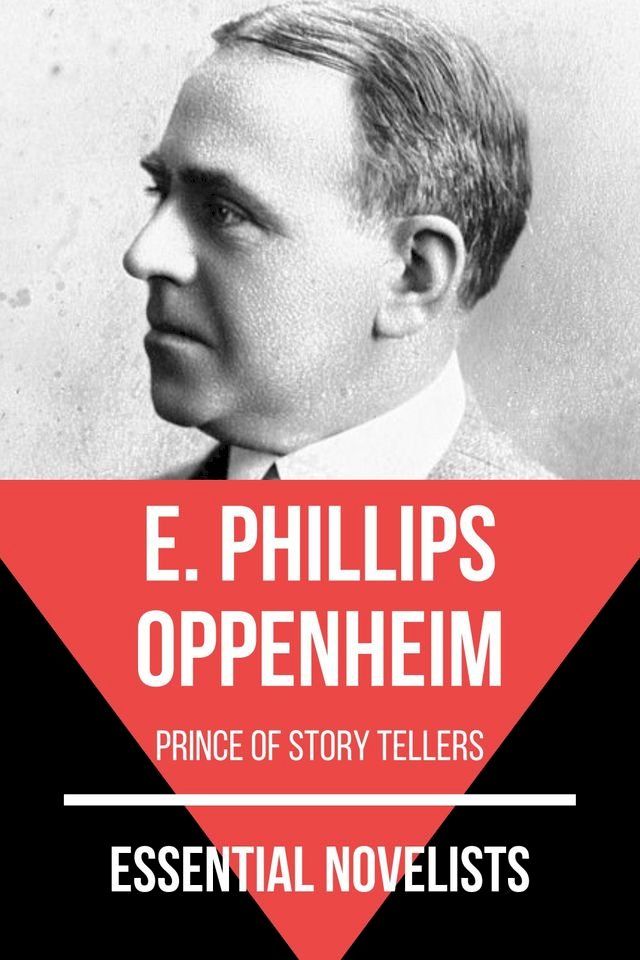  Essential Novelists - E. Phillips Oppenheim(Kobo/電子書)