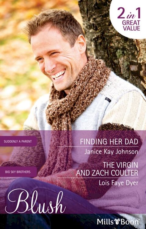 Finding Her Dad/The Virgin And Zach Coulter(Kobo/電子書)