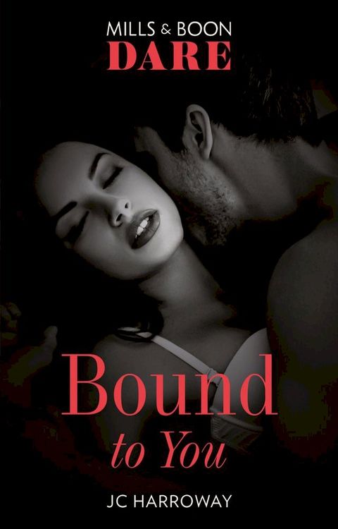 Bound To You (Mills & Boon Dare) (Billionaire Bedmates, Book 1)(Kobo/電子書)