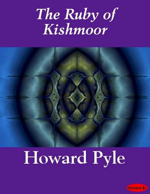  The Ruby of Kishmoor(Kobo/電子書)