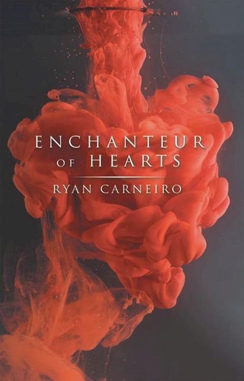 Enchanteur of Hearts(Kobo/電子書)