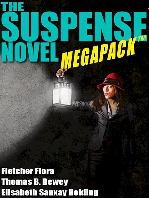 The Suspense Novel MEGAPACK(Kobo/電子書)