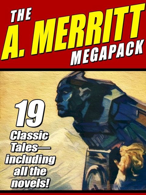 The A. Merritt MEGAPACK (Kobo/電子書)