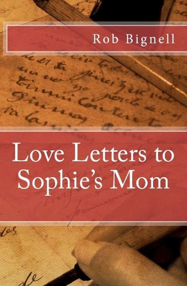  Love Letters to Sophie's Mom(Kobo/電子書)