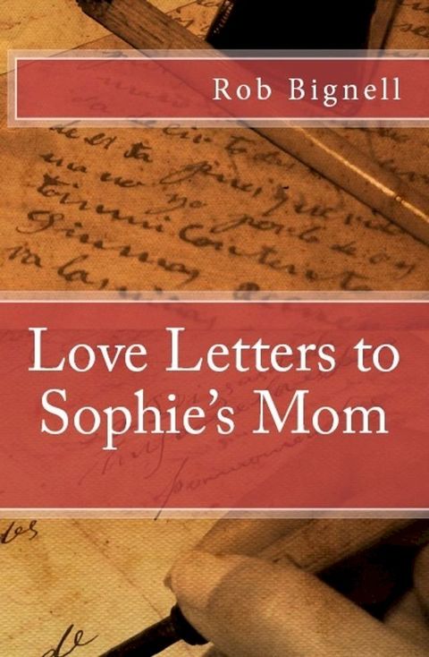 Love Letters to Sophie's Mom(Kobo/電子書)