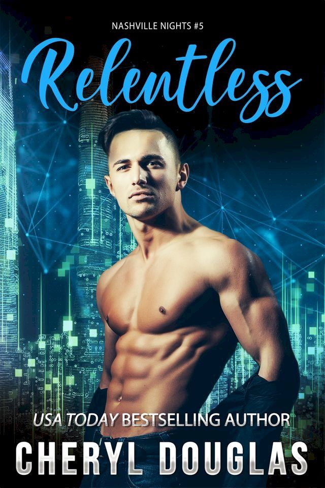  Relentless (Book Five, Nashville Nights)(Kobo/電子書)