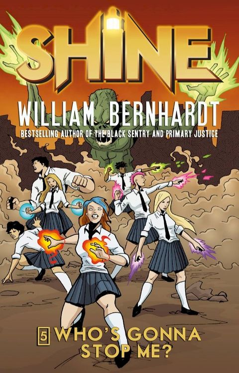 Who's Gonna Stop Me? (William Bernhardt's Shine Series Book 5)(Kobo/電子書)