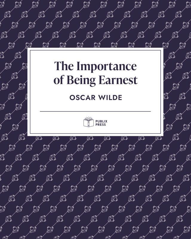  The Importance of Being Earnest  Publix Press(Kobo/電子書)