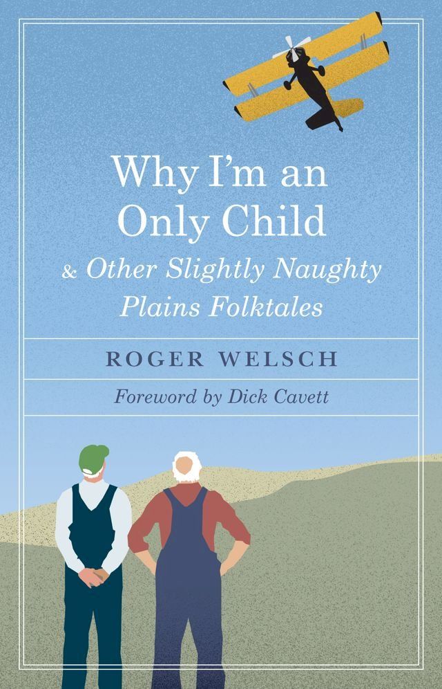  Why I'm an Only Child and Other Slightly Naughty Plains Folktales(Kobo/電子書)