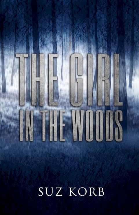 The Girl in the Woods(Kobo/電子書)