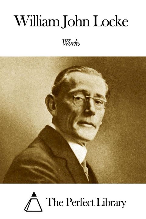 Works of William John Locke(Kobo/電子書)