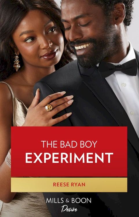 The Bad Boy Experiment (The Bourbon Brothers, Book 6) (Mills & Boon Desire)(Kobo/電子書)