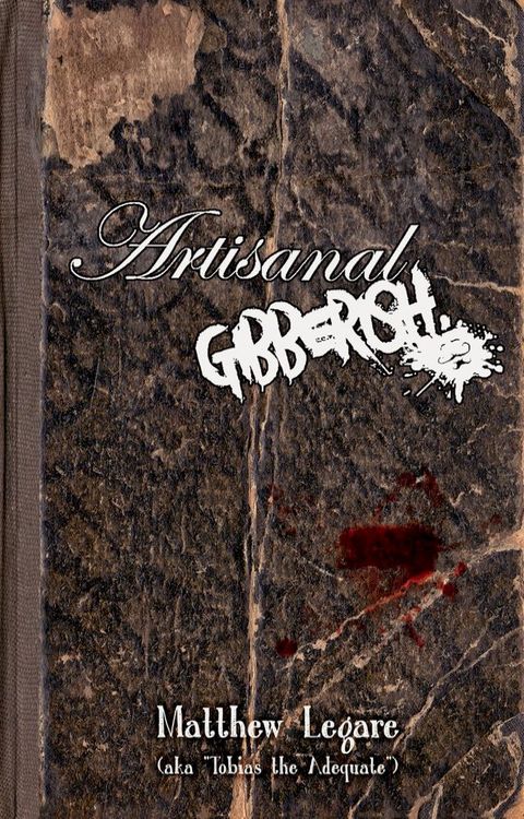 Artisanal Gibberish(Kobo/電子書)