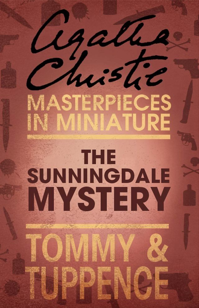  The Sunningdale Mystery: An Agatha Christie Short Story(Kobo/電子書)