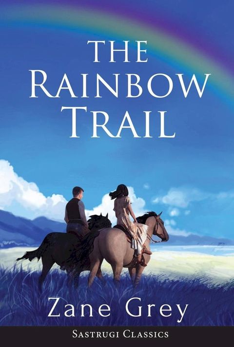 The Rainbow Trail(Kobo/電子書)