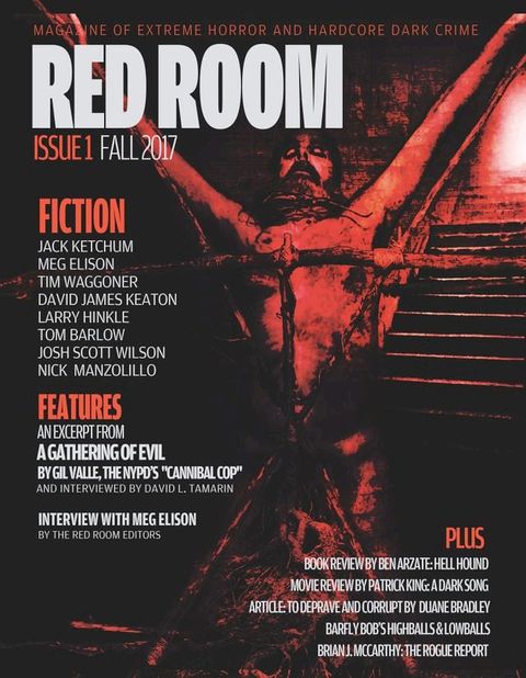 Red Room Issue 1: Magazine of Extreme Horror and Hardcore Dark Crime (Red Room Magazine)(Kobo/電子書)