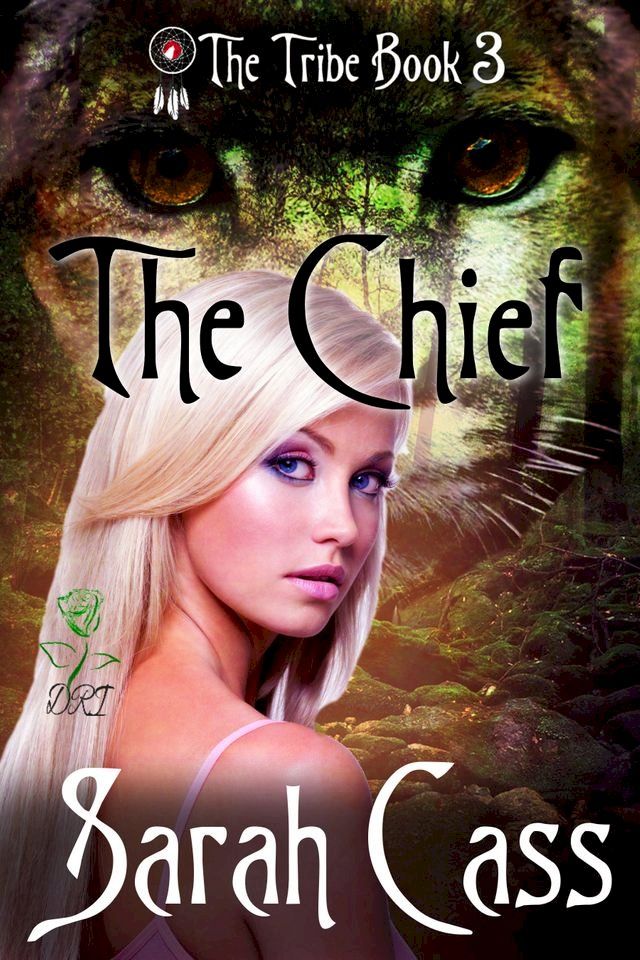  The Chief (The Tribe #3)(Kobo/電子書)