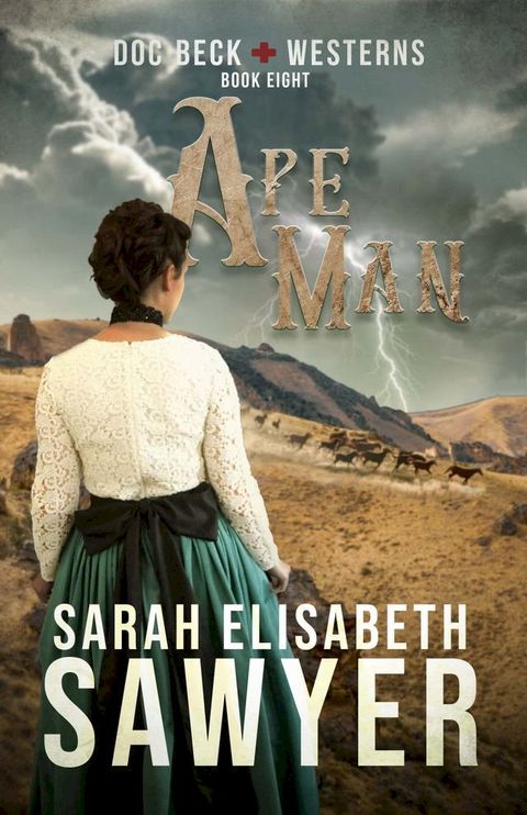 Ape Man (Doc Beck Westerns Book 8)(Kobo/電子書)