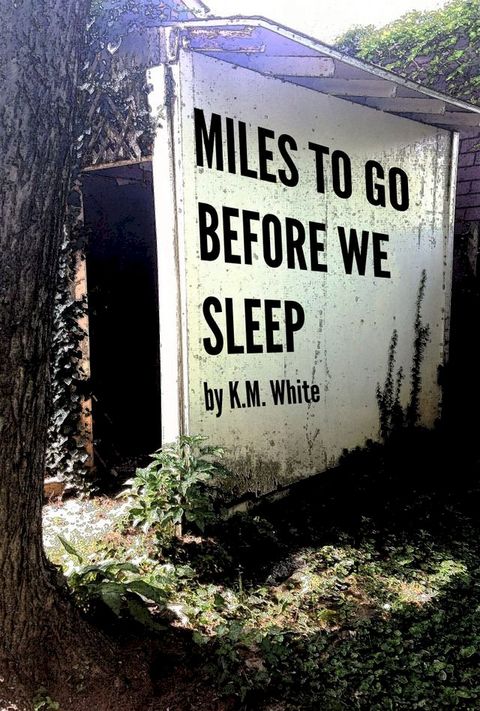 Miles To Go Before We Sleep(Kobo/電子書)