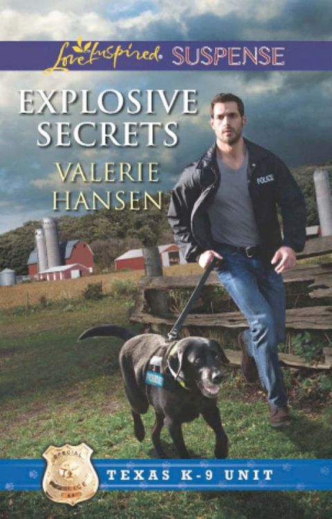 Explosive Secrets (Texas K-9 Unit, Book 4) (Mills & Boon Love Inspired Suspense)(Kobo/電子書)