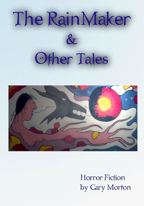 The RainMaker & Other Tales(Kobo/電子書)