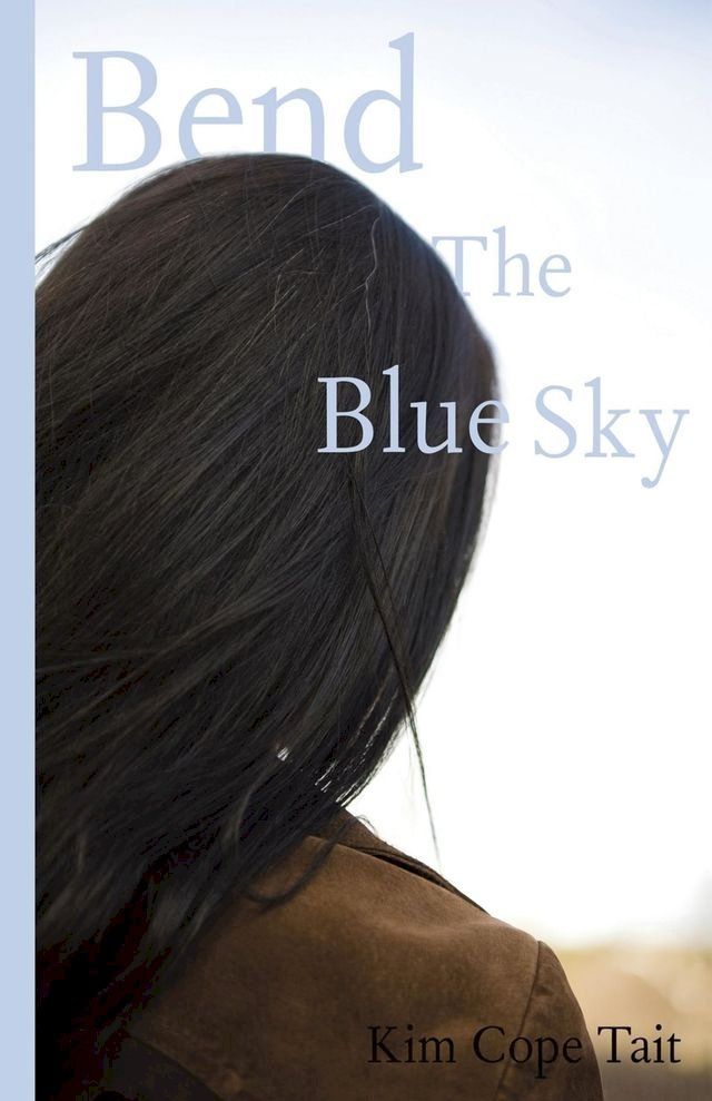  Bend the Blue Sky(Kobo/電子書)