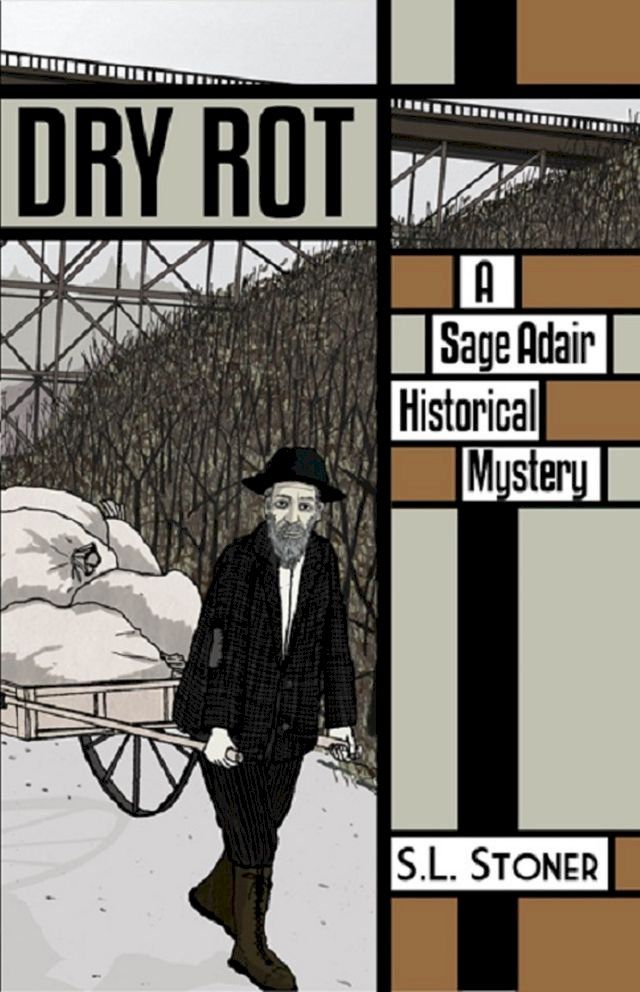  Dry Rot: A Sage Adair Historical Mystery of the Pacific Northwest(Kobo/電子書)