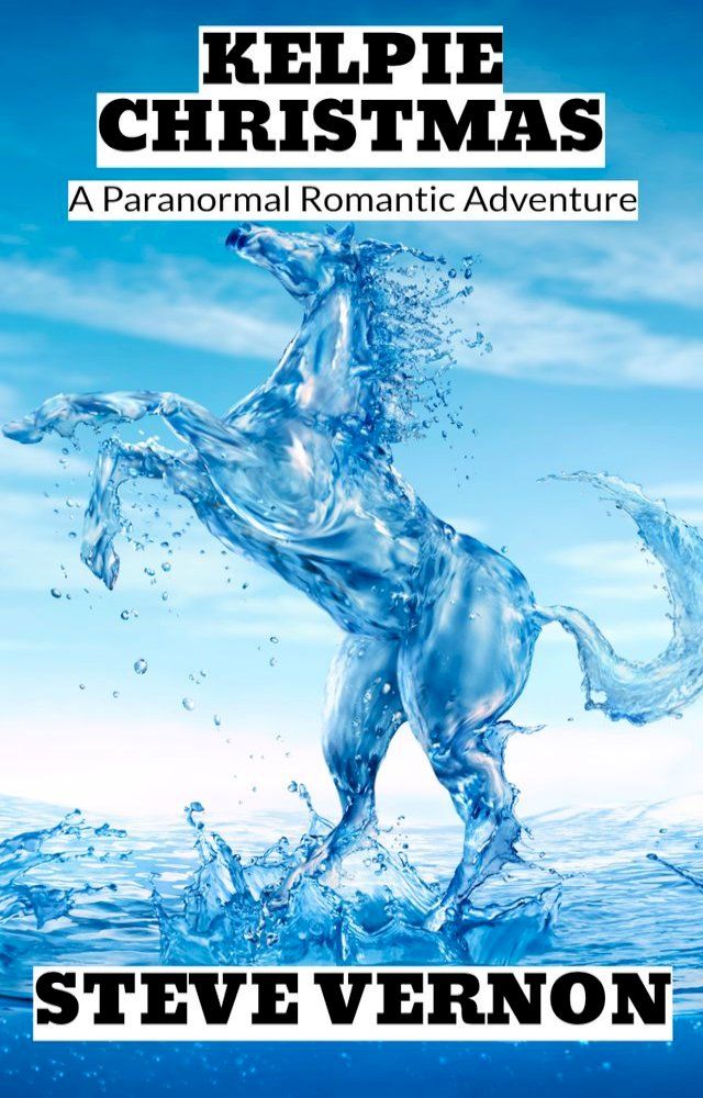  Kelpie Christmas: A Paranormal Romantic Adventure(Kobo/電子書)