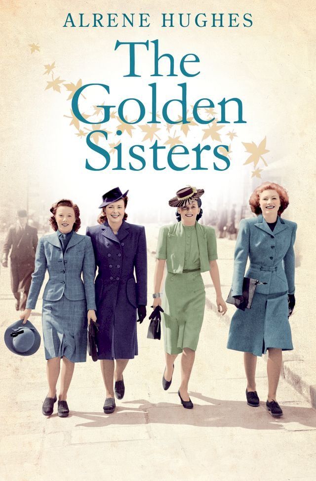  The Golden Sisters: The sequel to Martha's Girls(Kobo/電子書)