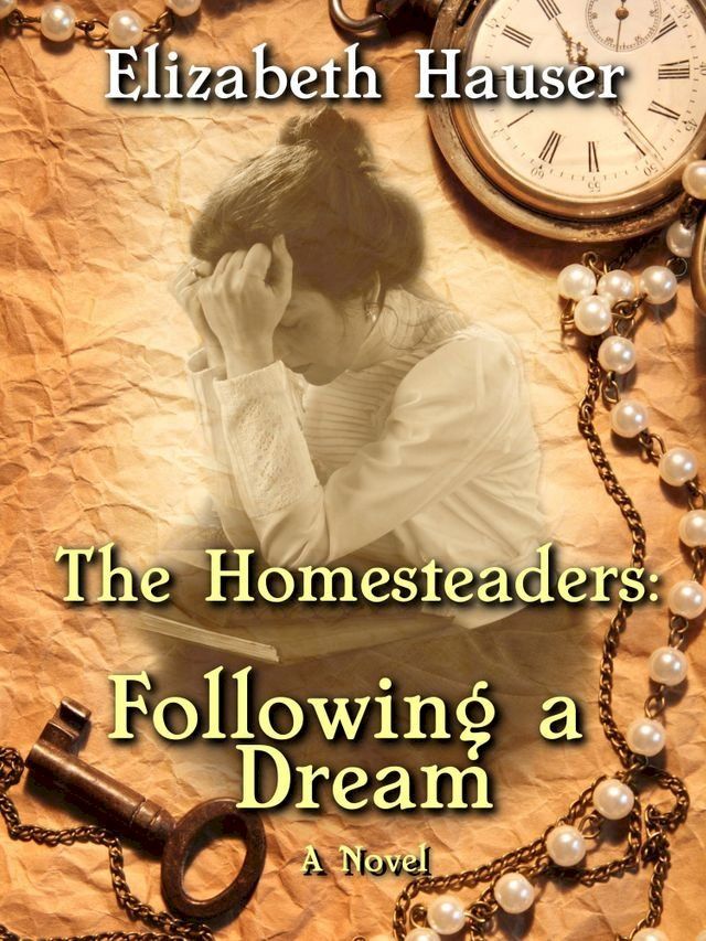  The Homesteaders: Following a Dream(Kobo/電子書)