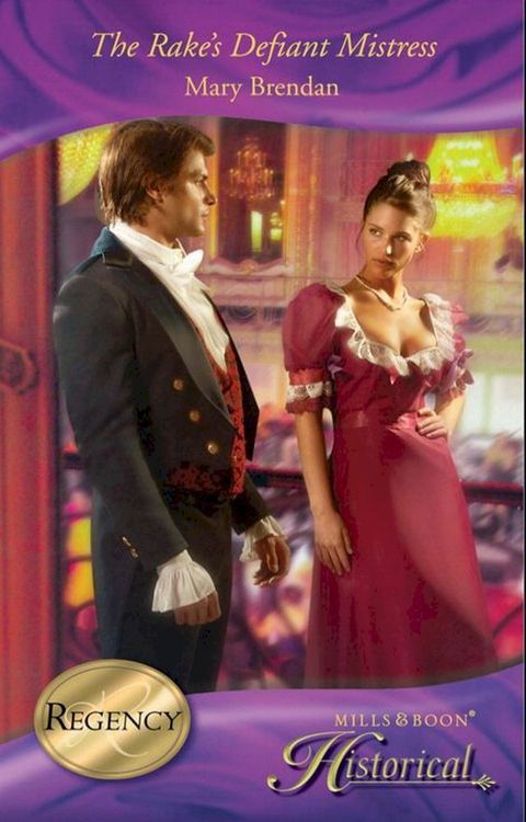 The Rake's Defiant Mistress (Mills & Boon Historical)(Kobo/電子書)