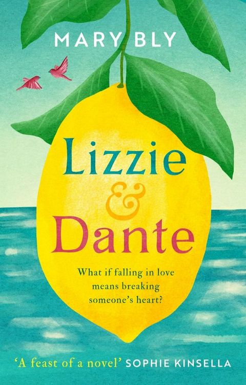 Lizzie and Dante: 'A feast of a novel' Sophie Kinsella(Kobo/電子書)