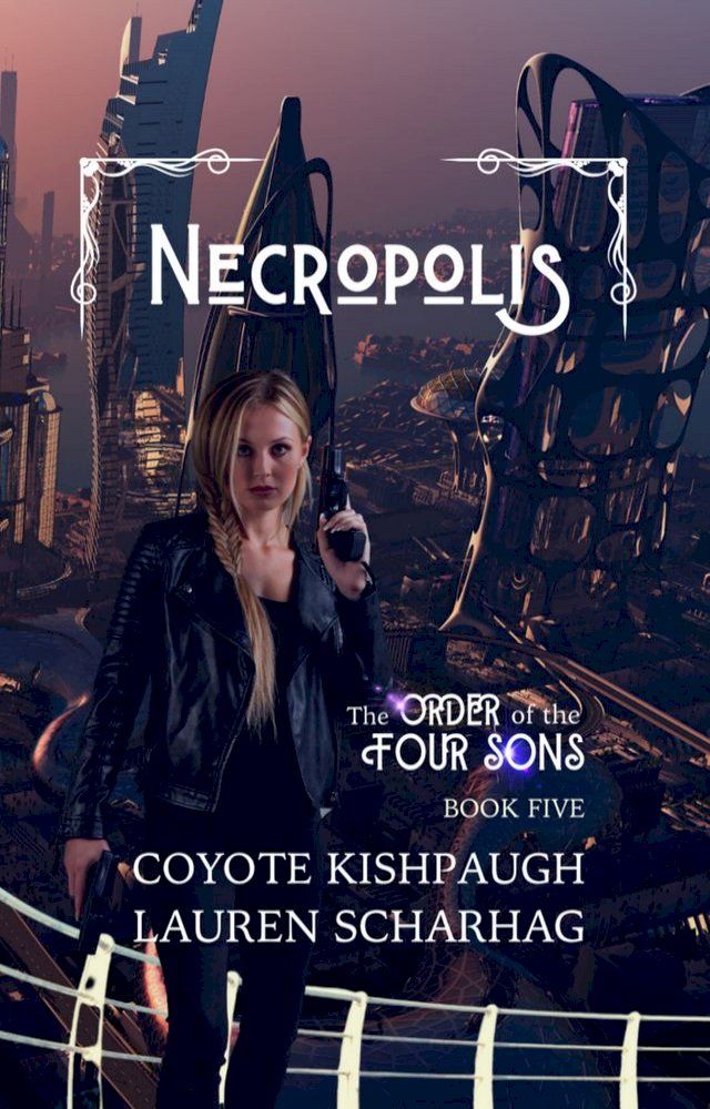  Necropolis: The Order of the Four Sons, Book V(Kobo/電子書)