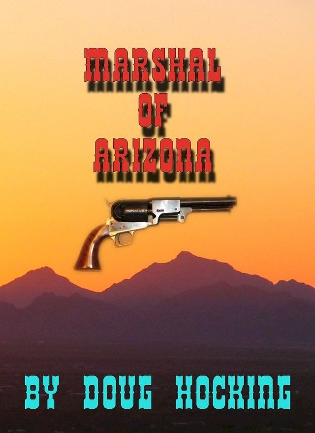  Marshal of Arizona(Kobo/電子書)