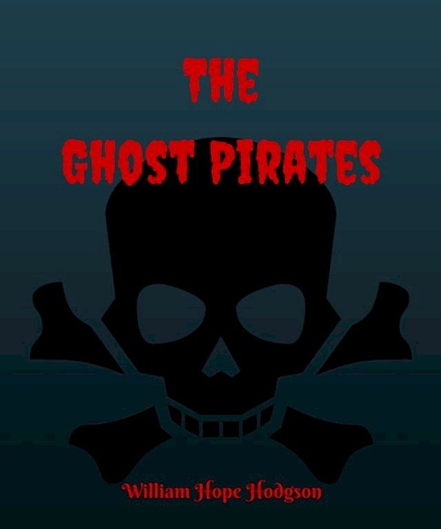  The Ghost Pirates(Kobo/電子書)