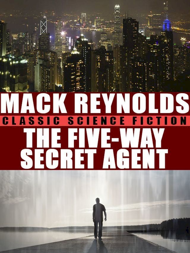  The Five-Way Secret Agent(Kobo/電子書)