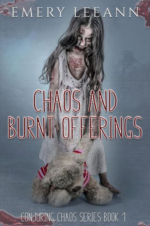 Chaos And Burnt Offerings(Kobo/電子書)