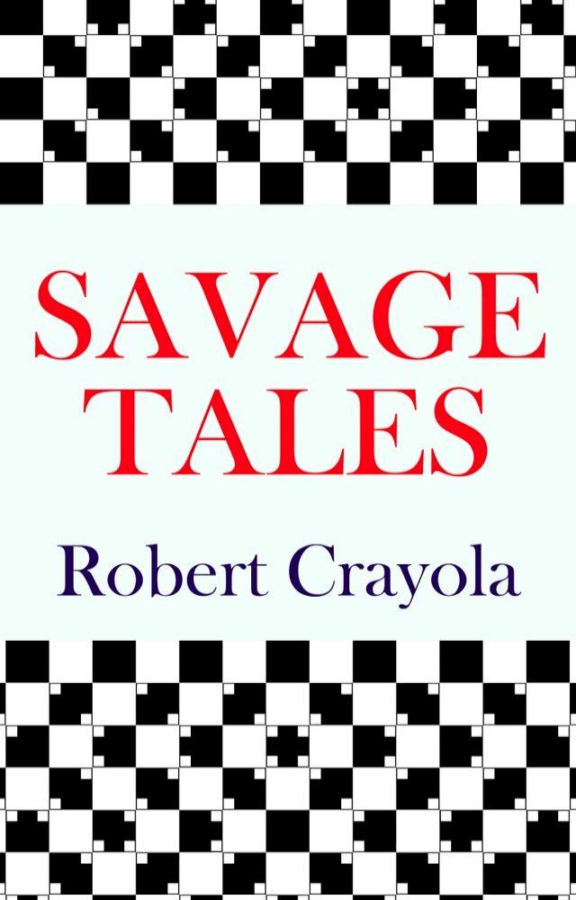  Savage Tales(Kobo/電子書)